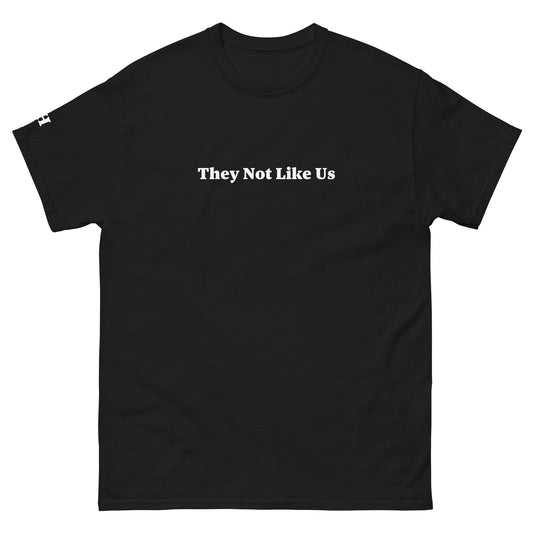 They Not Like Us Tee